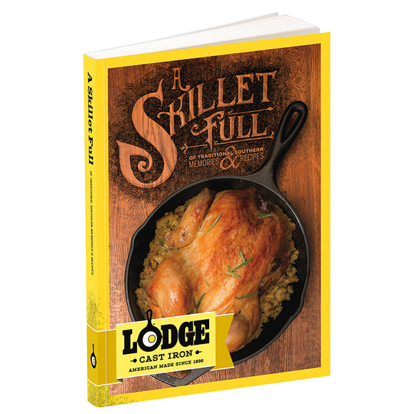 Lodge Cookbook - A Skillet Full