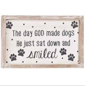 Wood Sign God Made Dogs/Smiled Sign