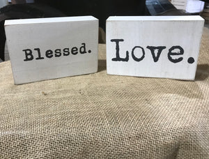 Wood Tabletop Sign, Love or Blessed