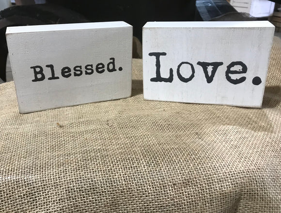 Wood Tabletop Sign, Love or Blessed
